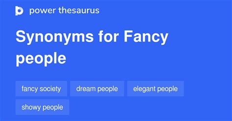 Learn more. . Synonyms for fancy
